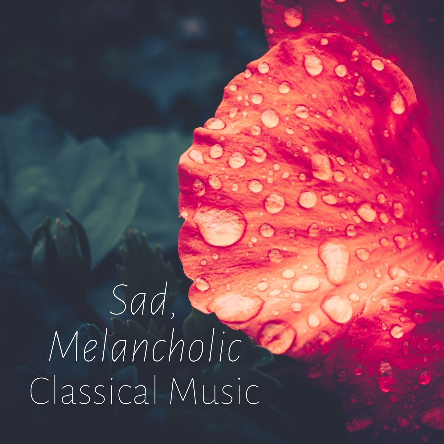 Sad, Melancholic Classical Music
